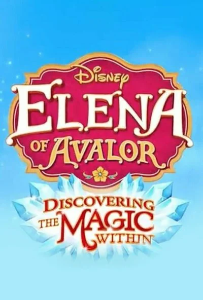 Elena of Avalor: Discovering the Magic Within (2019) онлайн бесплатно